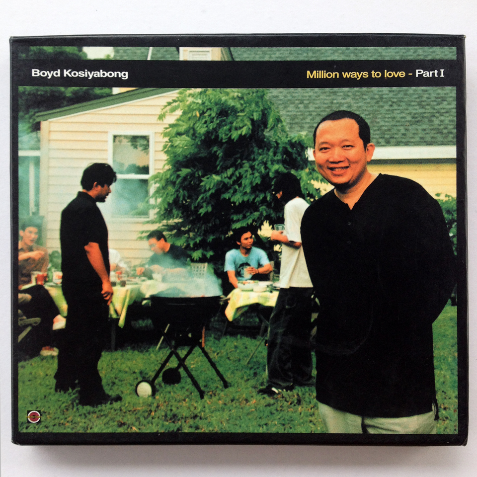 Boyd Kosiyabong - Million Ways To Love Part I (อัลบั้มสาม ปั้มแรก) [2003]