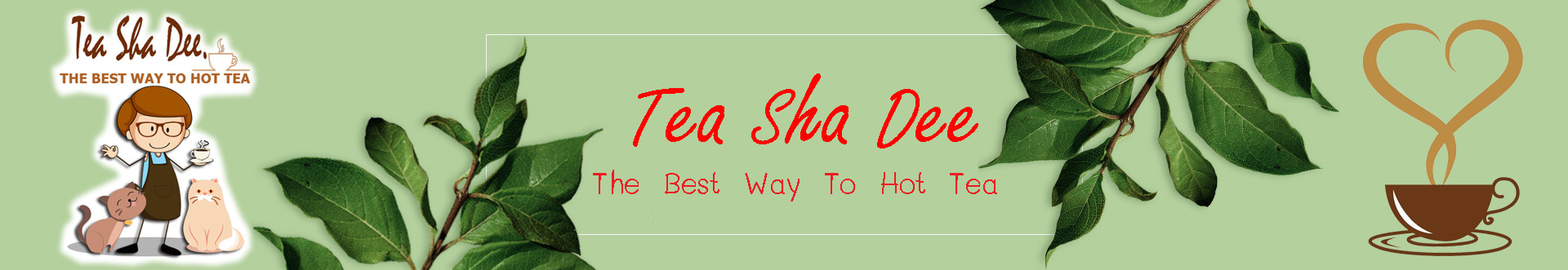 ที ชา ดี THE BEST WAY TO HOT TEA