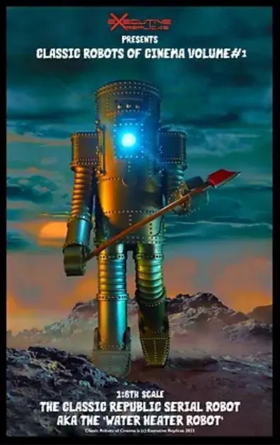 EXECUTIVE REPLICAS ERCROCV1001 1/6 THE CLASSIC REPUBLIC SERIAL ROBOT AKA THE “WATER HEATER ROBOT”