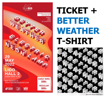 TICKET + BETTER WEATHER TS [999.-]