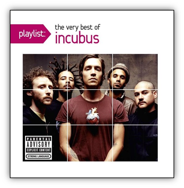 INCUBUS : CD PLAYLIST:THE VERY BEST OF INCUBUS