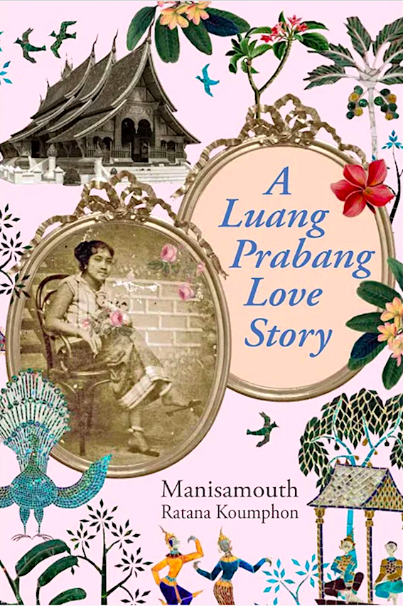 A Luang Prabang Love Story Manisamouth Ratana Koumphon