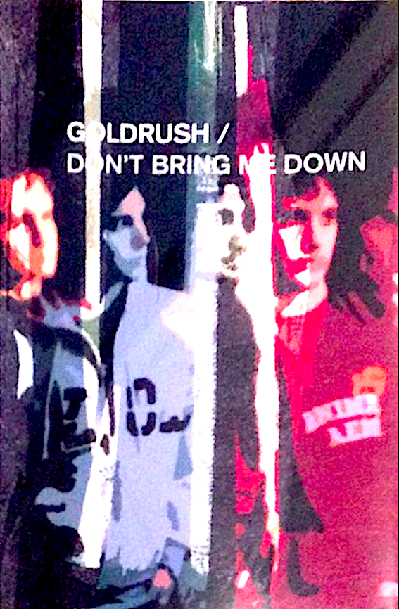 Goldrush / Don't bring down cassette