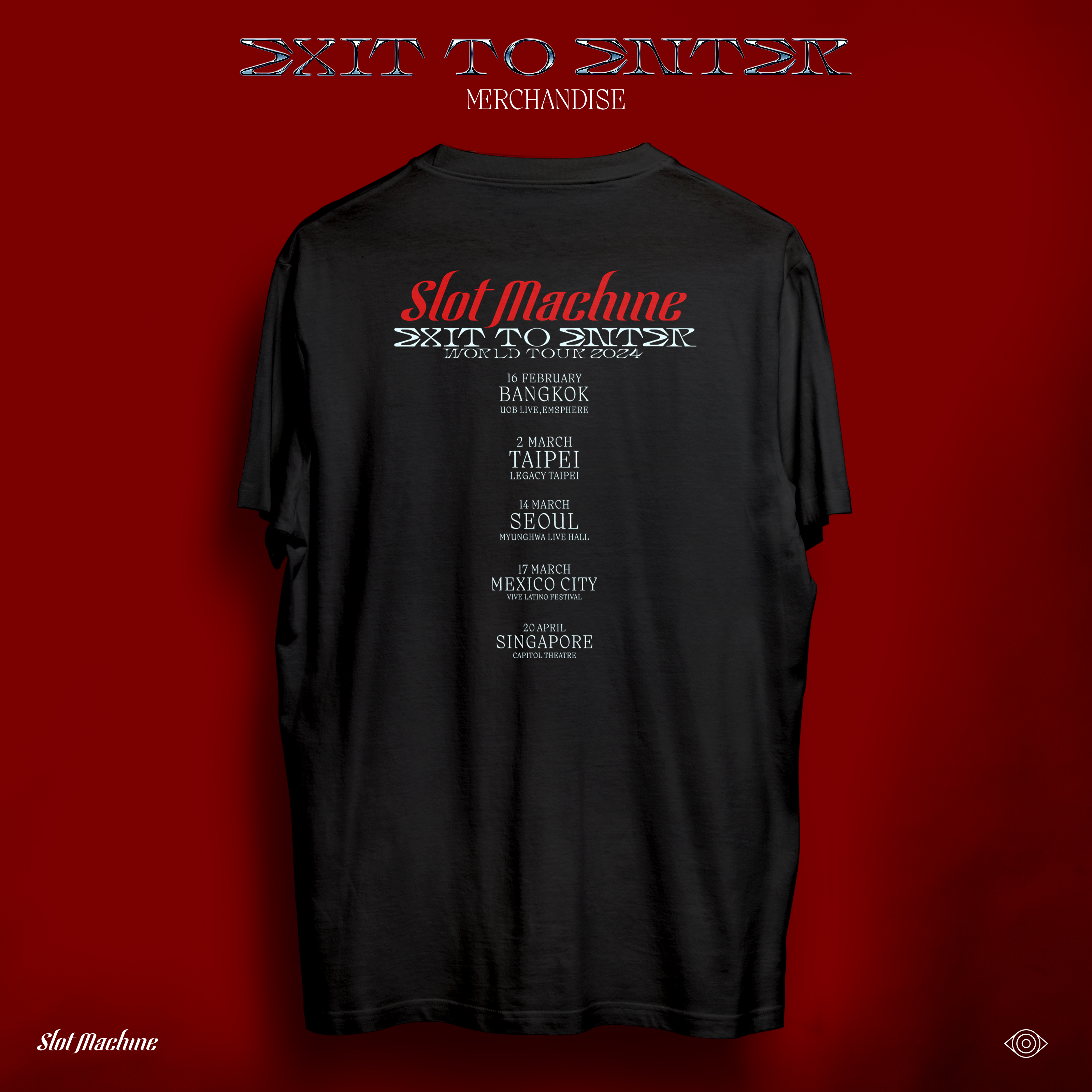 T-SHIRT : SLOT MACHINE - EXIT TO ENTER #2