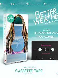 TAPE CASSETTE : BETTER WEATHER - BETTER THAN LOOKS